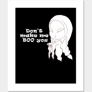 don't make me boo you Posters and Art